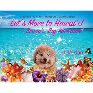 Let's Move to Hawai'i!: Bruno's Big Adventure - Paperback