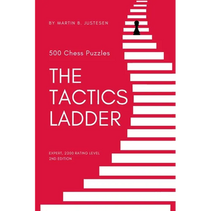 The Tactics Ladder - Expert: 500 Chess Puzzles, 2200 Rating Level, 2nd Edition - Paperback