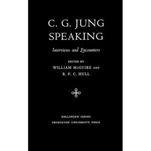 C.G. Jung Speaking: Interviews and Encounters - Paperback