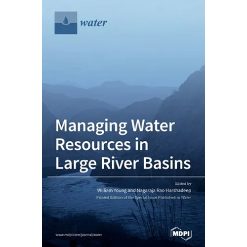 Managing Water Resources in Large River Basins - Hardcover