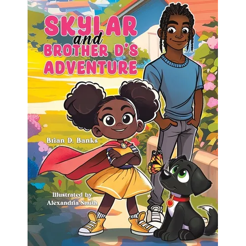 Skylar and Brother D's Adventure - Paperback