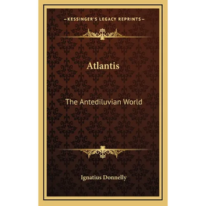 Atlantis: The Antediluvian World - Hardcover