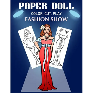 Paper Doll Color, Cut, Play Fashion Show: Coloring book for kids - Fashion paper dolls - Paperback