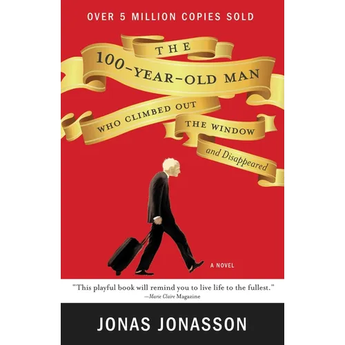 The 100-Year-Old Man Who Climbed Out the Window and Disappeared - Paperback