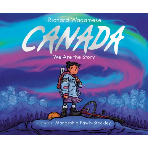 Canada: We Are the Story - Hardcover
