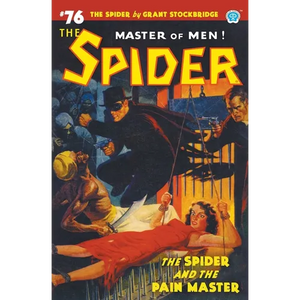 The Spider #76: The Spider and the Pain Master - Paperback