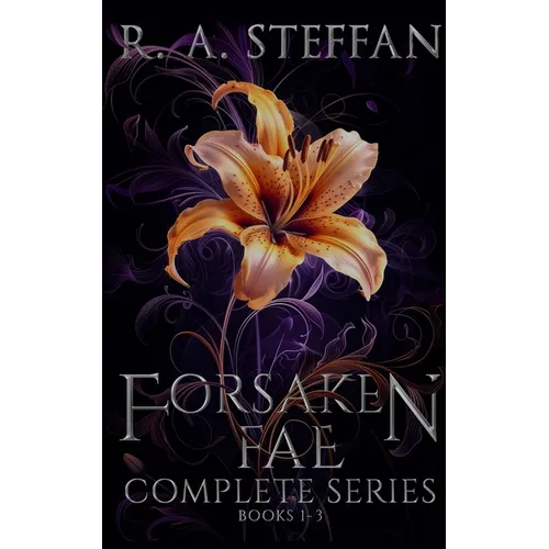 Forsaken Fae: The Complete Series, Books 1-3 - Paperback