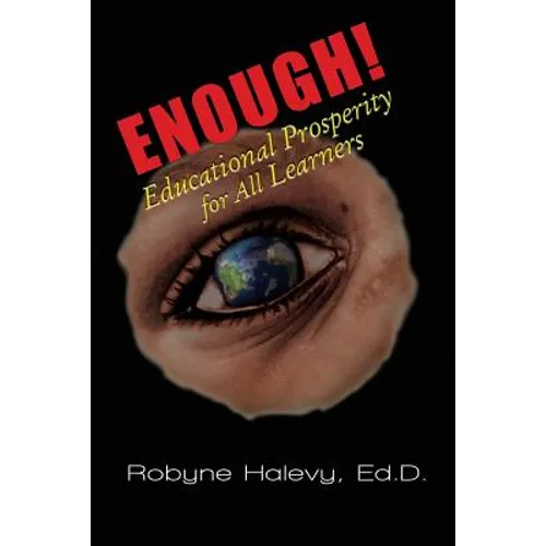 Enough! Educational Prosperity for All Learners - Paperback