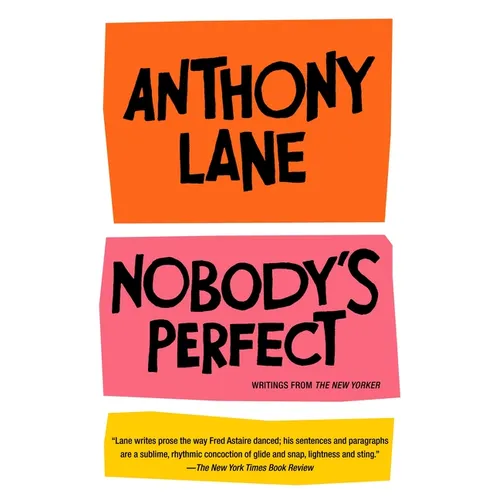 Nobody's Perfect: Writings from the New Yorker - Paperback