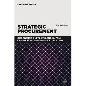 Strategic Procurement: Organizing Suppliers and Supply Chains for Competitive Advantage - Paperback