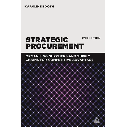 Strategic Procurement: Organizing Suppliers and Supply Chains for Competitive Advantage - Paperback