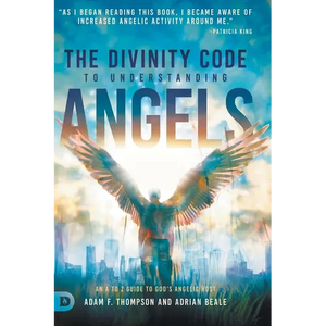The Divinity Code to Understanding Angels: An A to Z Guide to God's Angelic Host - Hardcover