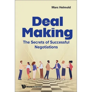 Deal Making: The Secrets of Successful Negotiations - Paperback
