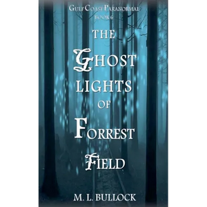 The Ghost Lights of Forrest Field - Paperback