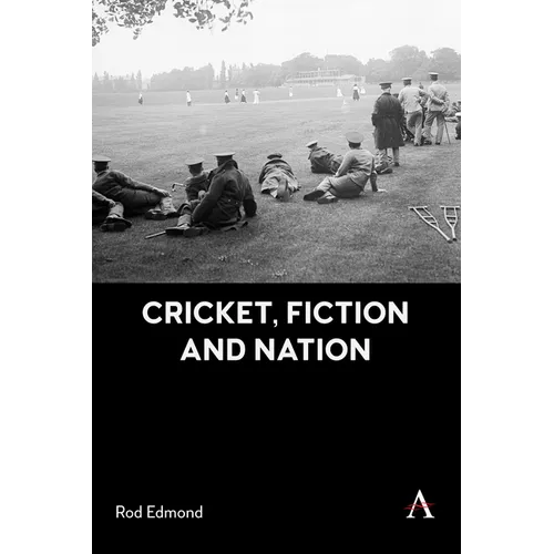 Cricket, Fiction and Nation - Paperback