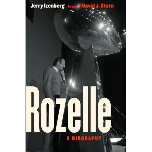 Rozelle: A Biography - Hardcover