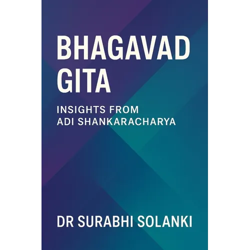 Bhagavad Gita - Insights from Adi Shankaracharya - Paperback