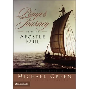 A Prayer Journey with the Apostle Paul: Sixty Devotions - Paperback