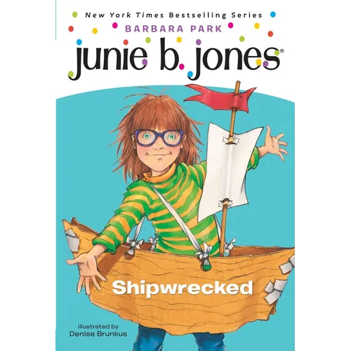 Junie B. Jones #23: Shipwrecked - Paperback