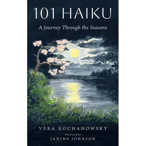 101 Haiku: A Journey Through the Seasons - Paperback
