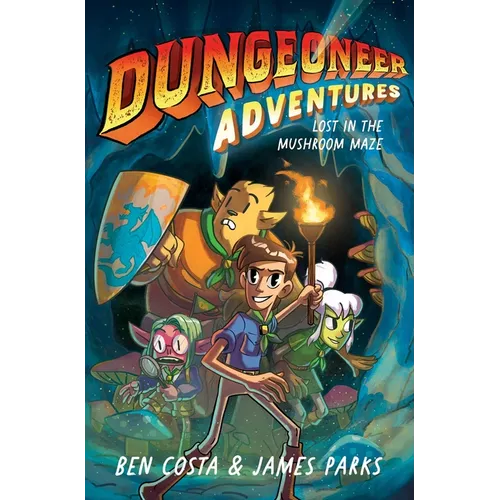 Dungeoneer Adventures 1: Lost in the Mushroom Maze - Hardcover