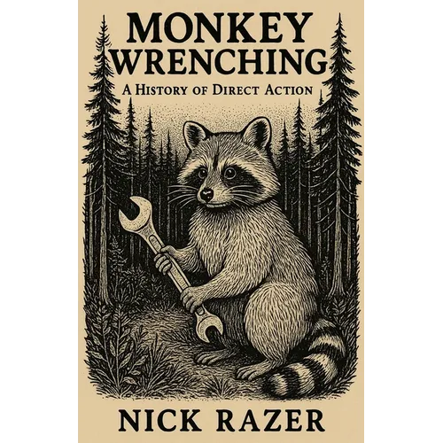Monkey Wrenching - Paperback