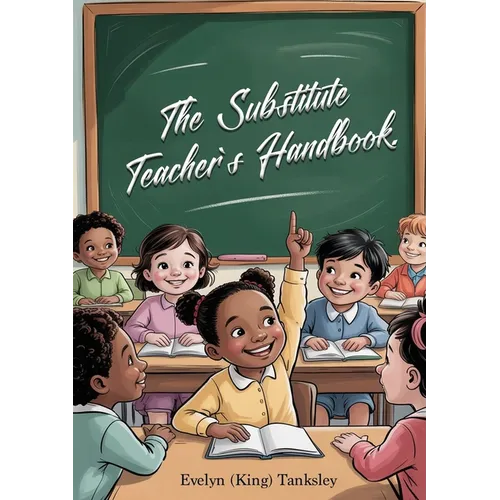 The Substitute Teacher's Handbook - Paperback
