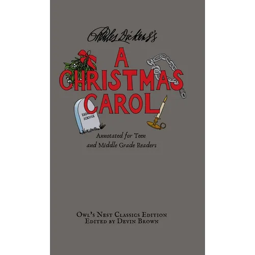 A Christmas Carol: Annotated for Teen and Middle Grade Readers - Hardcover
