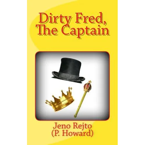 Dirty Fred, The Captain - Paperback