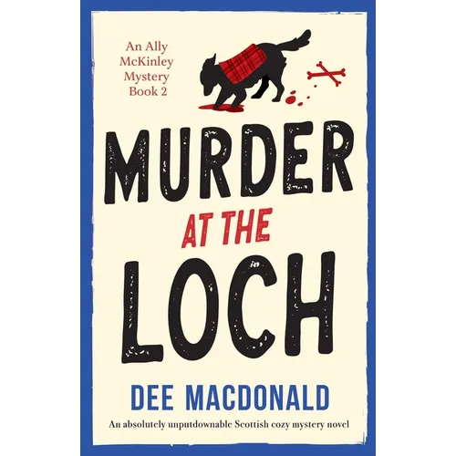 Murder at the Loch: An absolutely unputdownable Scottish cozy mystery novel - Paperback