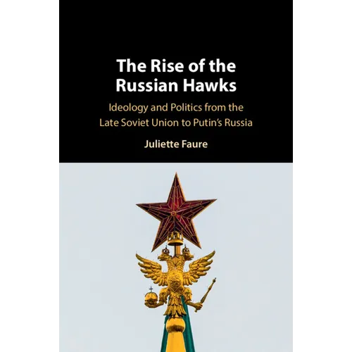 The Rise of the Russian Hawks - Paperback