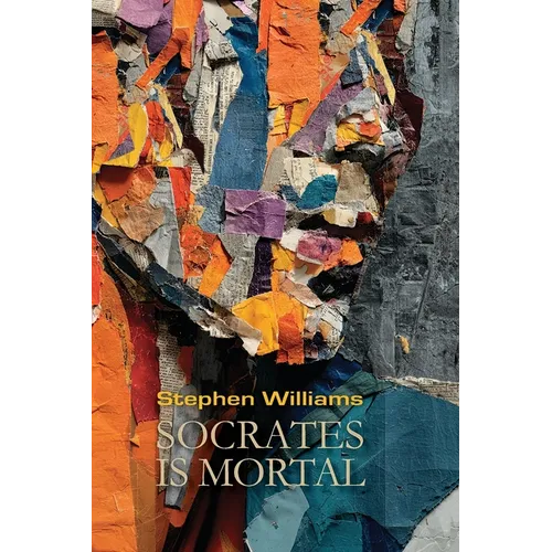 Socrates is Mortal - Paperback
