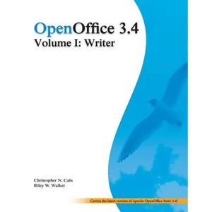 OpenOffice 3.4 Volume I: Writer: Black and White - Paperback