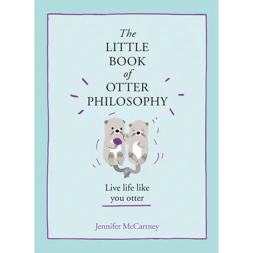 The Little Book of Otter Philosophy - Hardcover
