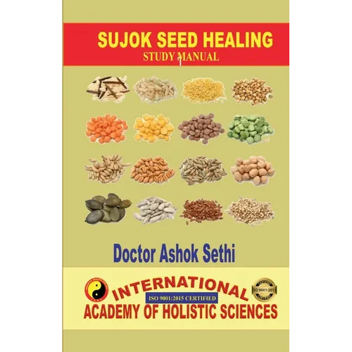 Sujok Seed Healing: Wonders of seeds - Paperback