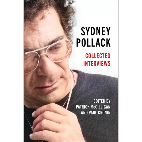 Sydney Pollack: Collected Interviews - Paperback