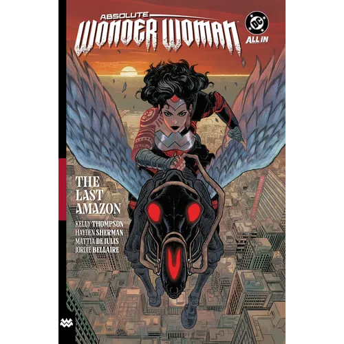 Absolute Wonder Woman Vol. 1: The Last Amazon - Hardcover