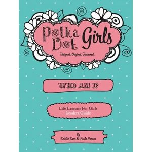 Polka Dot Girls Who Am I? Leaders Guide - Paperback