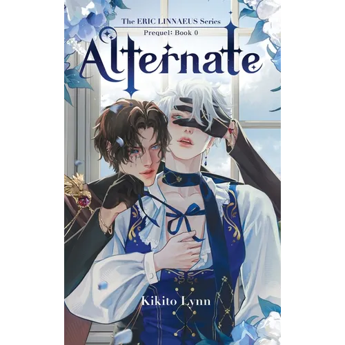 Eric Linnaeus - Alternate: Prequel Book 0 - Hardcover