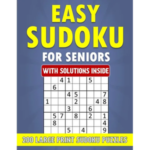 Easy Sudoku for Seniors - 200 Large Print Sudoku Puzzles with Solutions Inside - Paperback