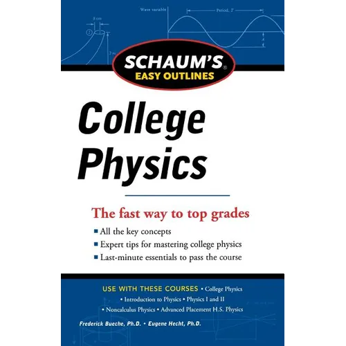 Schaum's Easy Outline of College Physics, Revised Edition - Paperback
