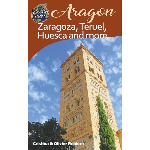 Aragon - Zaragoza, Teruel, Huesca, and more - Paperback