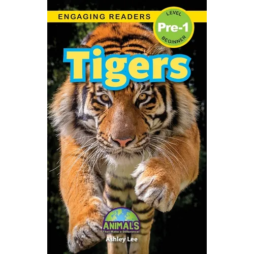 Tigers: Animals That Make a Difference! (Engaging Readers, Level Pre-1) - Hardcover