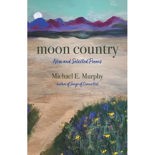 Moon Country: New and Selected Poems - Paperback