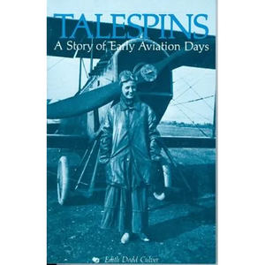 Talespins: A Story of Early Aviation Days - Paperback