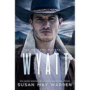 Wyatt: The Montana Marshalls - an inspirational romantic suspense family series - Paperback
