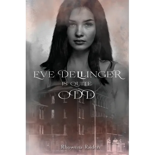 Eve Dellinger is Quite Odd - Paperback