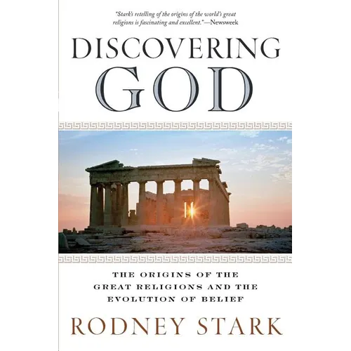 Discovering God: The Origins of the Great Religions and the Evolution of Belief - Paperback