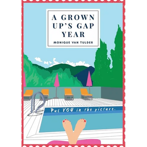 A Grown Up's Gap Year - Paperback