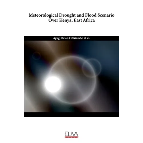 Meteorological drought and flood scenarios over Kenya, East Africa - Paperback